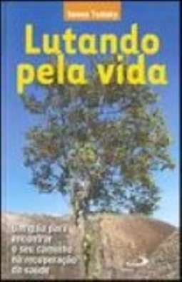 Lutando Pela Vida