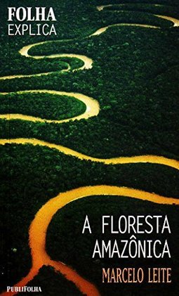 A Floresta Amazônica