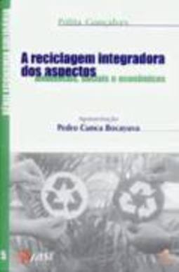 RECICLAGEM INTEGRADORA DOS ASPECTOS AMBIENTAIS