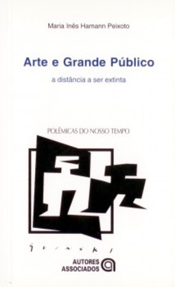 Arte e grande público: a distância a ser extinta