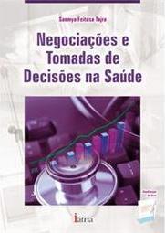 Negociações e Tomadas de Decisões na Saúde