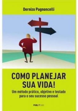 COMO PLANEJAR SUA VIDA