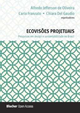 Ecovisões projetuais: pesquisas em design e sustentabilidade no Brasil
