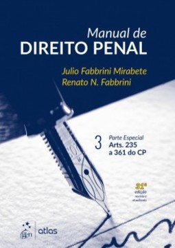 Manual de direito penal: parte especial - Arts. 235 a 361 do CP