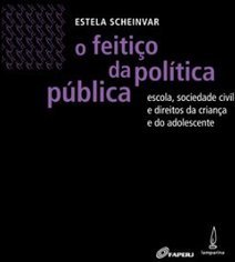 O FEITICO DA POLITICA PUBLICA