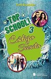 Top school - Volume 3 - Código secreto