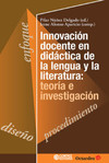 Innovación docente en didática de la lengua y la literatura: teoría e investigación