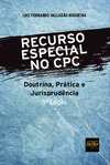 Recurso especial no CPC: doutrina, prática e jurisprudência