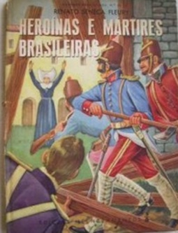 Heroínas e Mártires Brasileiras (Grandes Brasileiros #22)