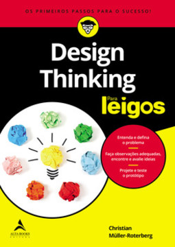 Design thinking para leigos: os primeiros passos para o sucesso