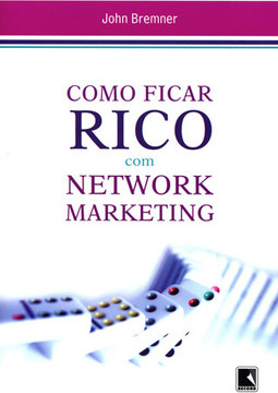 Como Ficar Rico com Network Marketing