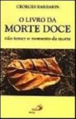 O Livro da Morte Doce: Não Temer o Momento da Morte