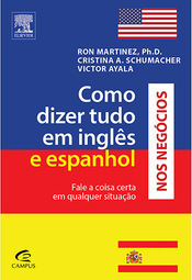 Como Dizer Tudo em Inglês e Espanhol nos Negócios