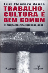 Trabalho, Cultura e Bem-Comum