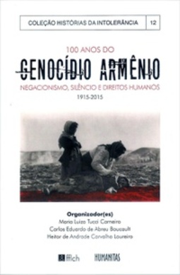 100 Anos do Genocídio Armênio - Negacionismo, Silêncio e Direitos Humanos