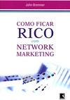 Como Ficar Rico com Network Marketing