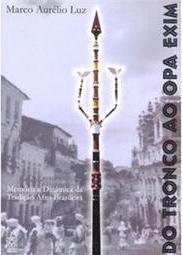 Do Tronco ao Opa Exim
