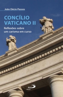 Concílio Vaticano II: reflexões sobre um carisma em curso