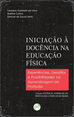 Iniciação à docência na educação física: experiências, desafios e possibilidades na aprendizagem da profissão