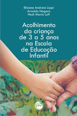 Acolhimento da criança de 3 a 5 anos na escola de educação infantil