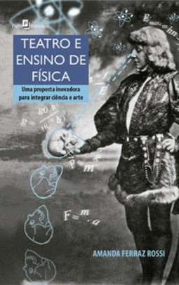 Teatro e ensino de física: Uma proposta inovadora para integrar ciência e arte