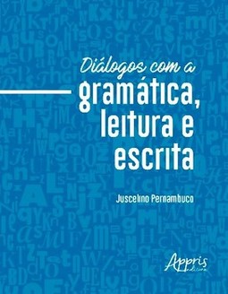 Diálogos com a gramática, leitura e escrita