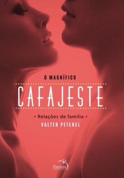 O magnífico cafajeste : Relações de família