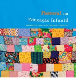 Pastoral na educação infantil: referencial para a ação pastoral-pedagógica
