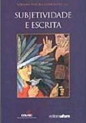 Subjetividade e Escrita