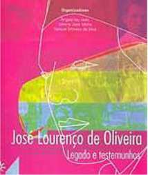 José Lourenço de Oliveira: Legado e Testemunhos