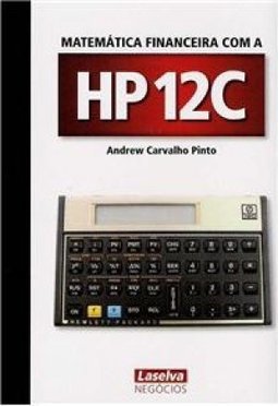 Matemática Financeira Com A Hp 12c