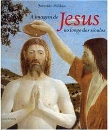 A Imagem de Jesus ao Longo dos Séculos