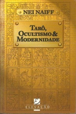 Tarô, Ocultismo e Modernidade