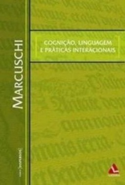 Cognição, Linguagem e Práticas Interacionais (Dispersos)