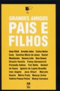 Grandes Amigos: Pais e Filhos