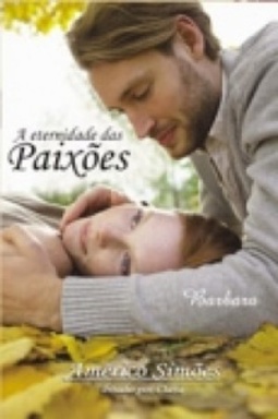 A Eternidade das Paixões
