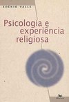 Psicologia e Experiência Religiosa