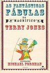 As Fantásticas Fábulas do Magnífico Terry Jones