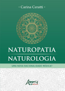 Naturopatia/naturologia: uma nova racionalidade médica?