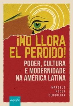 ¡No llora el perdido!