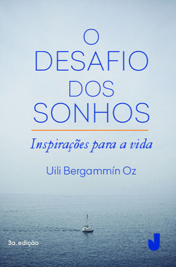 O desafio dos sonhos: inspirações para a vida