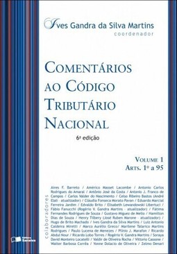 Comentários ao código tributário nacional: Volume 1 - Arts. 1º a 95 - 7ª edição de 2013