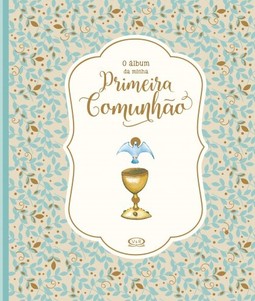 O Álbum da Minha Primeira Comunhão
