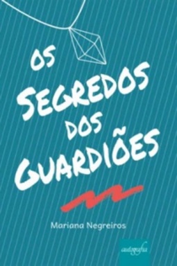 Os segredos dos guardiões
