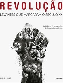 REVOLUCAO: LEVANTES QUE MARCARAM O SECULO XX
