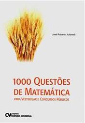 1000 Questões de Matemática para Vestibular e Concursos Públicos