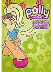 Polly Pocket: Livro para Colorir e se Divertir!