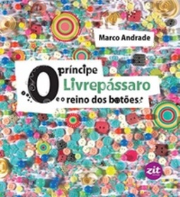 O Príncipe Livrepássaro e o Reino dos Botões (Coleção Contadores de histórias)