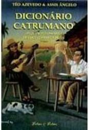 Dicionário Catrumano: Pequeno Glossário de Locuções Regionais