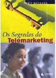 Os Segredos do Telemarketing